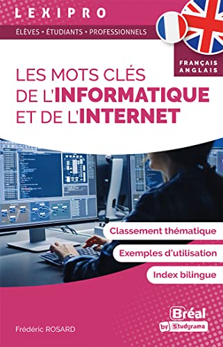 MOTS CLÉS DE L'INFORMATIQUE ET DE L'INTERNET (LES)