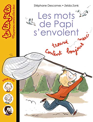 MOTS DE PAPI S'ENVOLENT (LES)