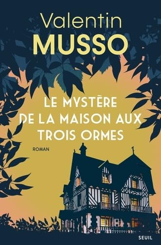 MYSTERE DE LA MAISON AUX TROIS ORMES (LE)