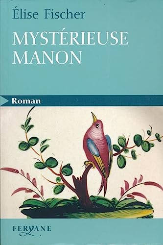MYSTÈRIEUSE MANON