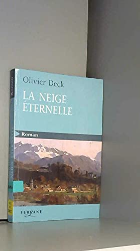 NEIGE ÉTERNELLE (LA)