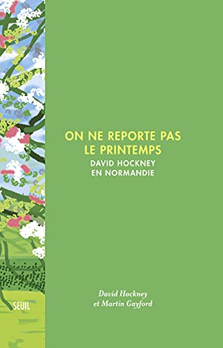 ON NE REPORTE PAS LE PRINTEMPS