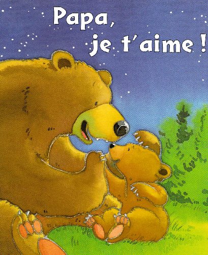 PAPA, JE T'AIME !