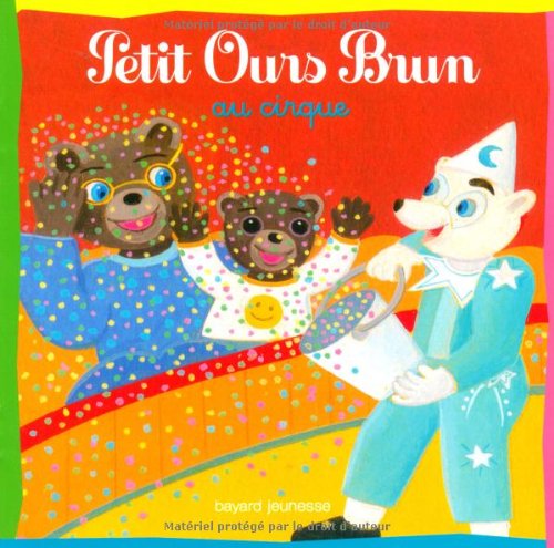 PETIT OURS BRUN AU CIRQUE
