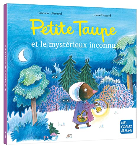 PETITE TAUPE ET LE MYSTÉRIEUX INCONNU