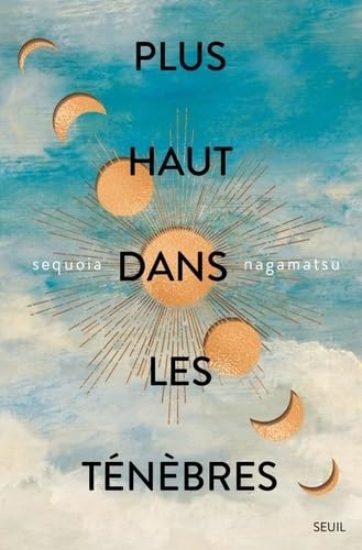 PLUS HAUT DANS LES TÉNÈBRES