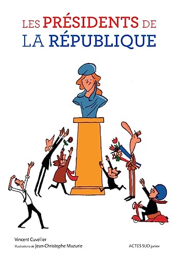 PRÉSIDENTS DE LA RÉPUBLIQUE (LES)