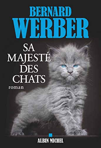 SA MAJESTÉ DES CHATS