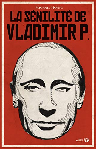SÉNILITÉ DE VLADIMIR P. (LA)