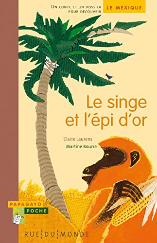 SINGE ET L'ÉPI D'OR (LE)