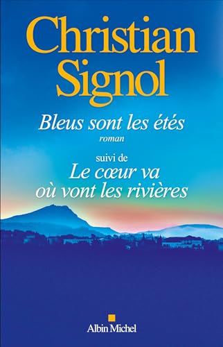SUIVI DE   LE  COEUR VA OÙ VONT LES RIVIÈRES