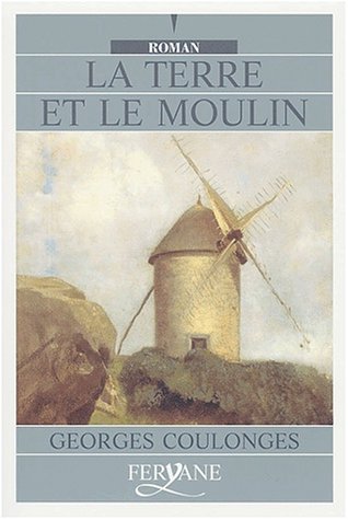 TERRE ET LE MOULIN (LA)
