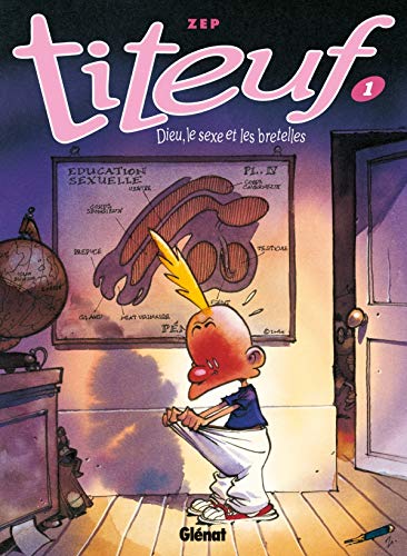 TITEUF DIEU, LE SEXE ET LES BRETELLES