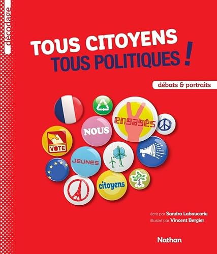 TOUS CITOYENS, TOUS POLITIQUES !