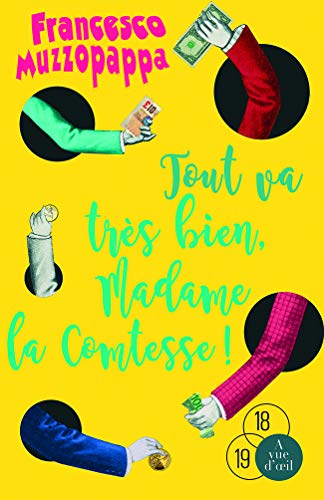 TOUT VA TRÈS BIEN, MADAME LA COMTESSE !