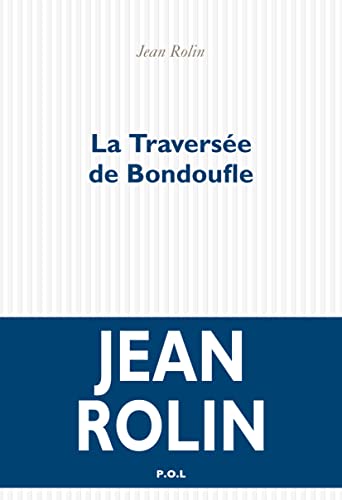 TRAVERSÉE DE BONDOUFLE (LA)