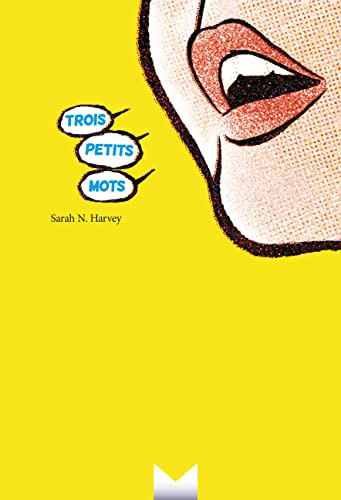 TROIS PETITS MOTS