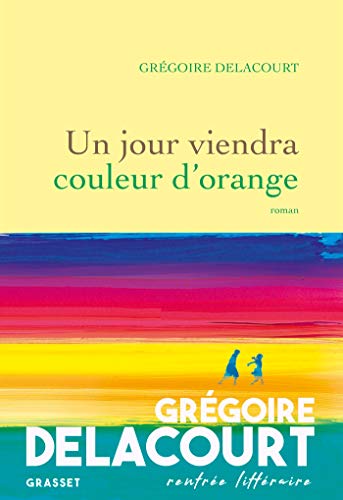 UN JOUR VIENDRA COULEUR D'ORANGE