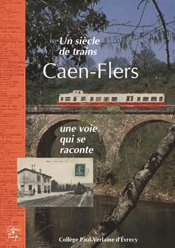 UN SIÈCLE DE TRAINS