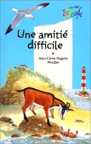 UNE AMITIÉ DIFFICILE