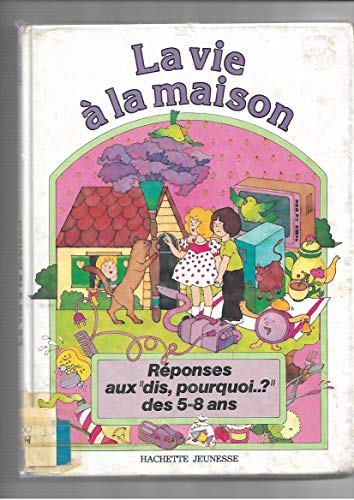 VIE À LA MAISON (LA)