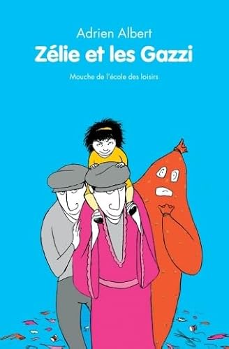 ZÉLIE ET LES GAZZI
